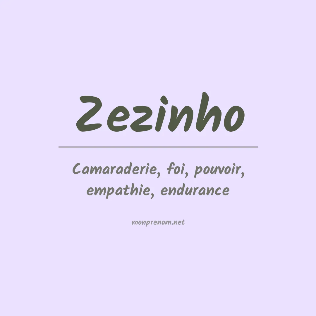 Signification du Prénom Zezinho