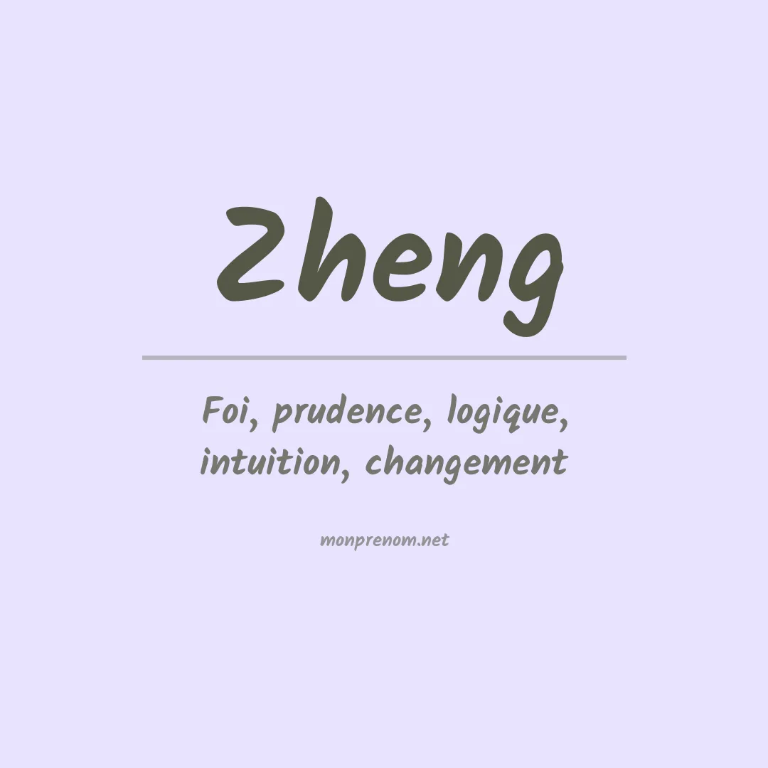 Signification du Prénom Zheng