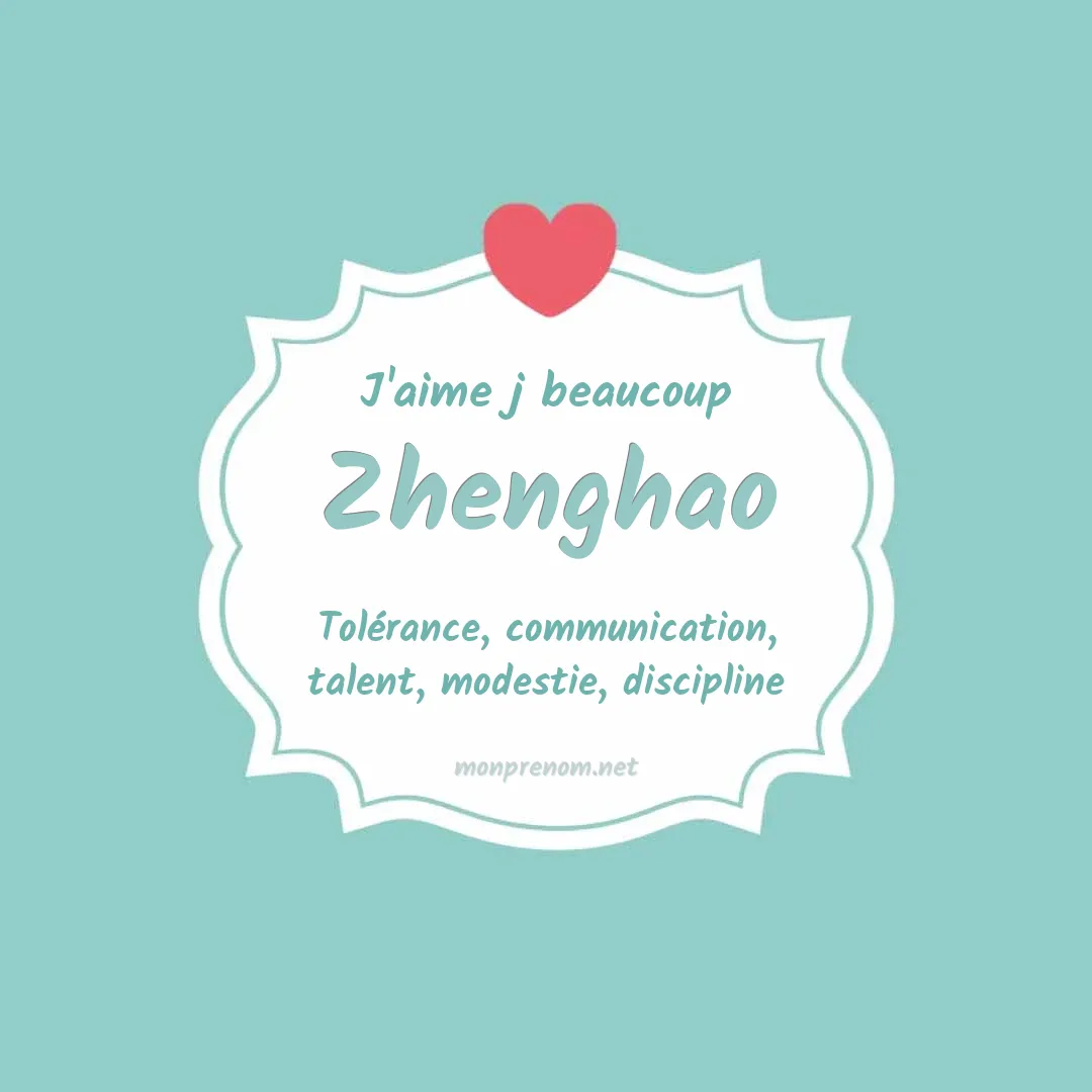 j'aime beaucoup Zhenghao