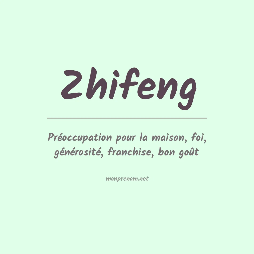 Signification du Prénom Zhifeng