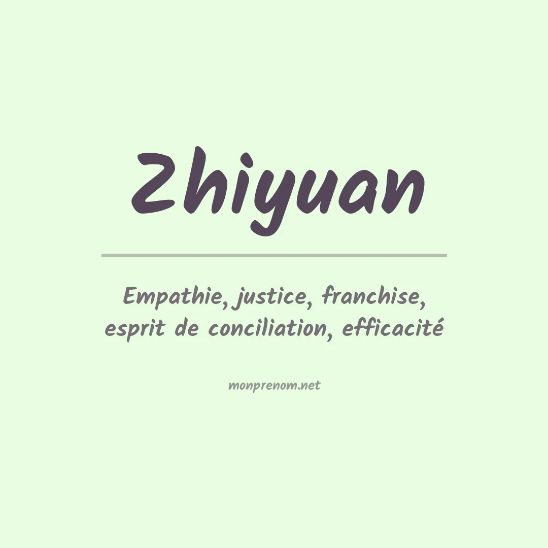 Signification du Prénom Zhiyuan Signification du Prénom Zhiyuan