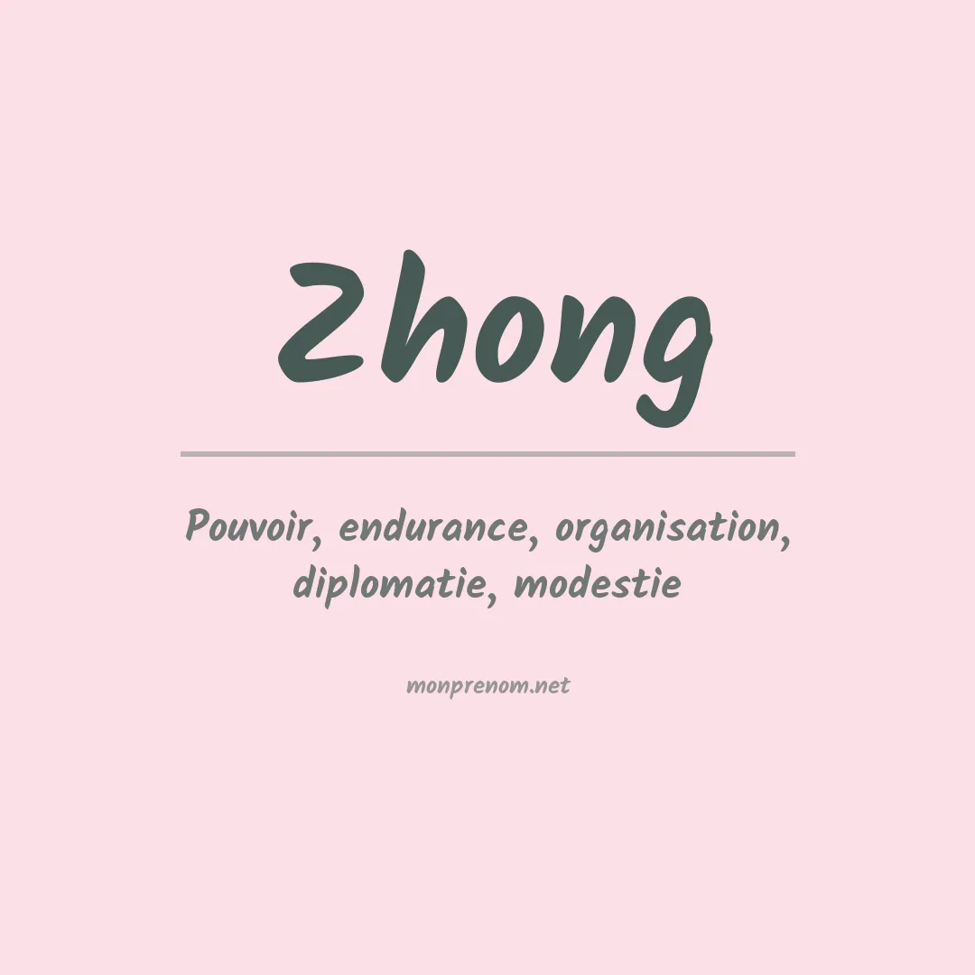 Signification du Prénom Zhong