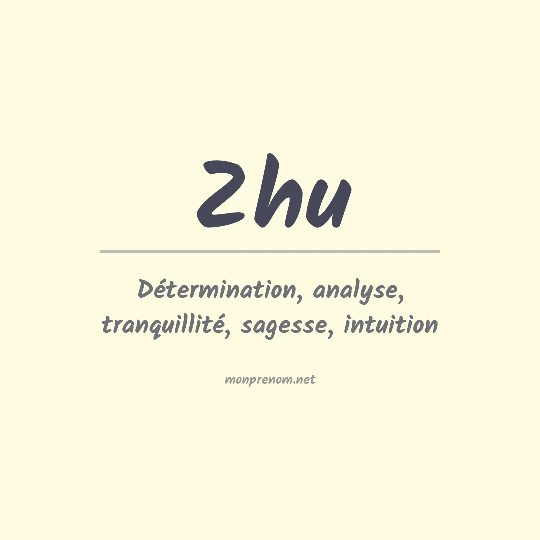 Signification du Prénom Zhu