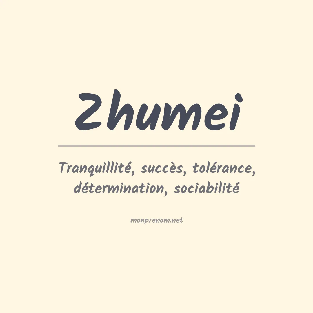 Signification du Prénom Zhumei