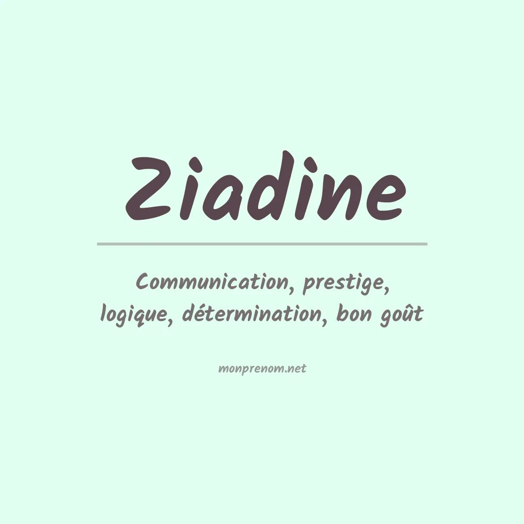 Signification du Prénom Ziadine