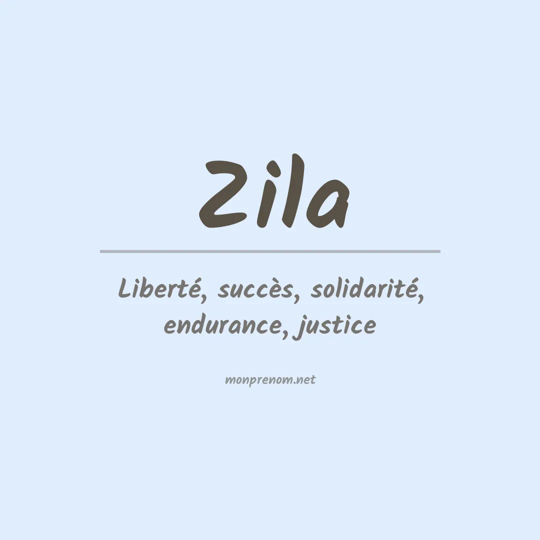 Signification du Prénom Zila