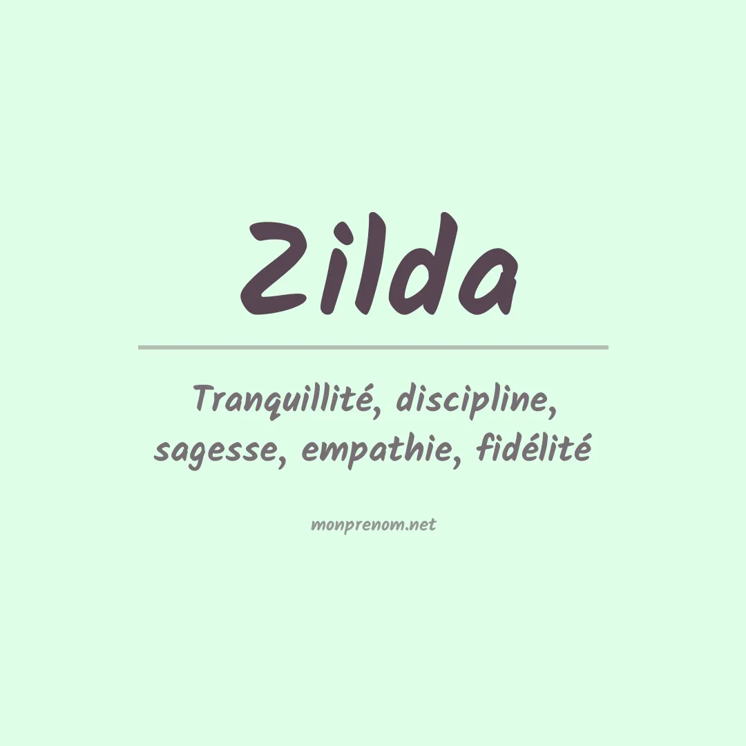 Signification du Prénom Zilda