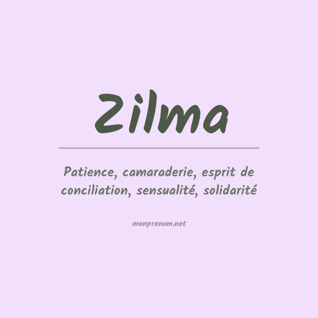 Signification du Prénom Zilma