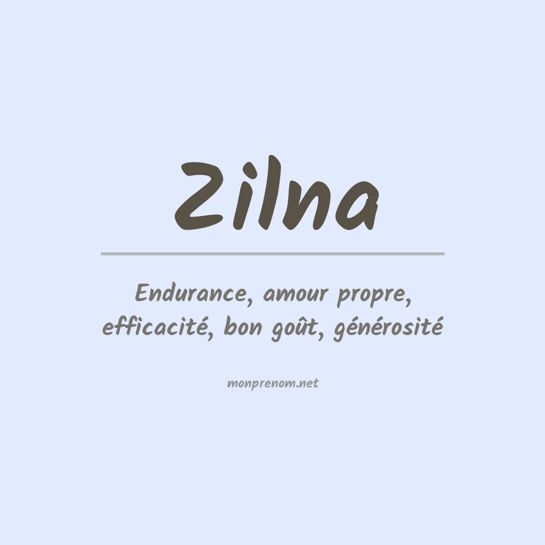 Signification du Prénom Zilna Signification du Prénom Zilna