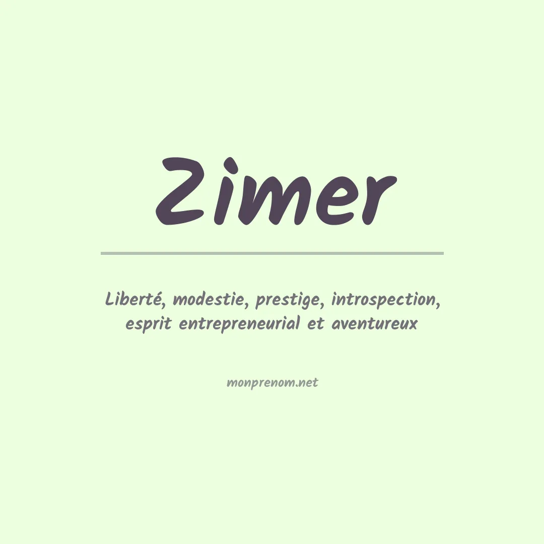 Signification du Prénom Zimer Signification du Prénom Zimer