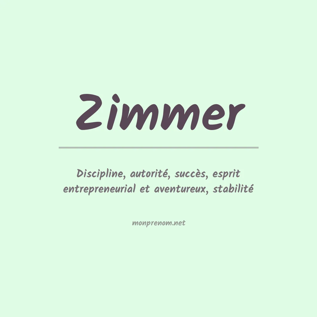 Signification du Prénom Zimmer Signification du Prénom Zimmer