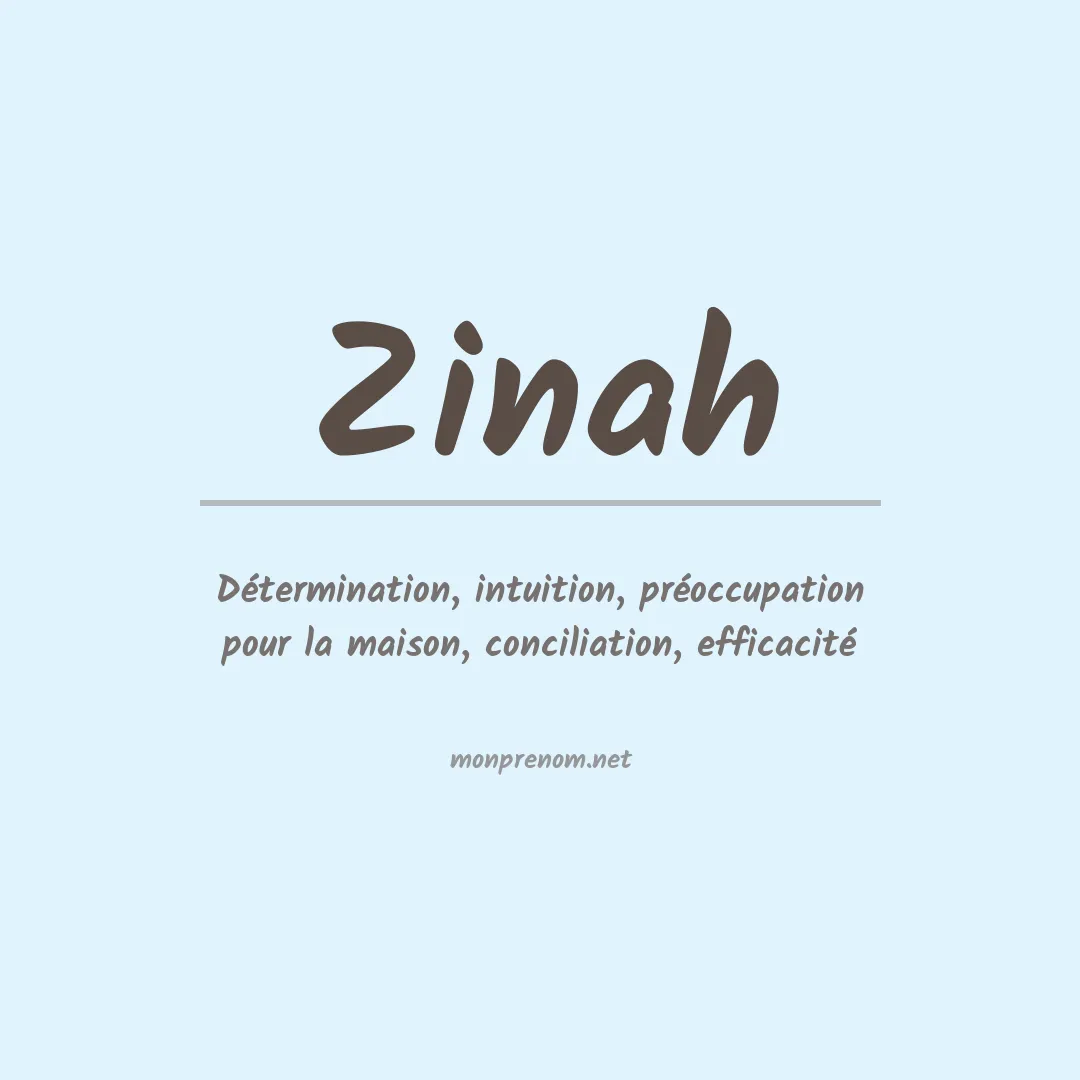 Signification du Prénom Zinah