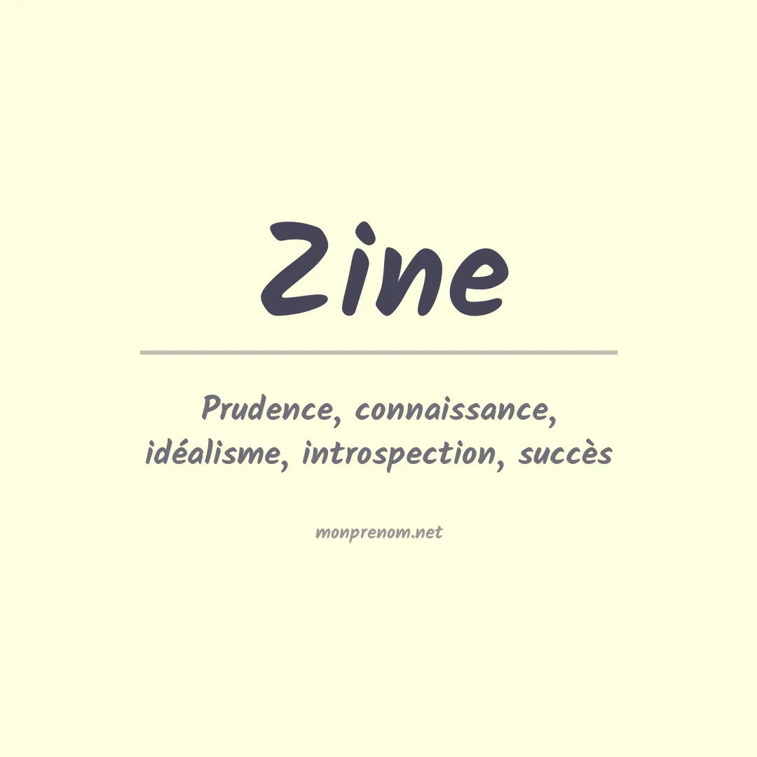 Signification du Prénom Zine Signification du Prénom Zine