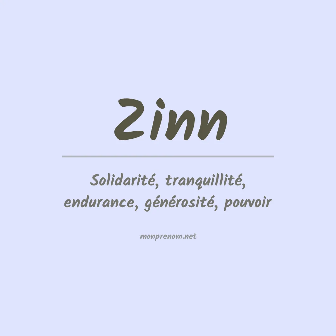 Signification du Prénom Zinn