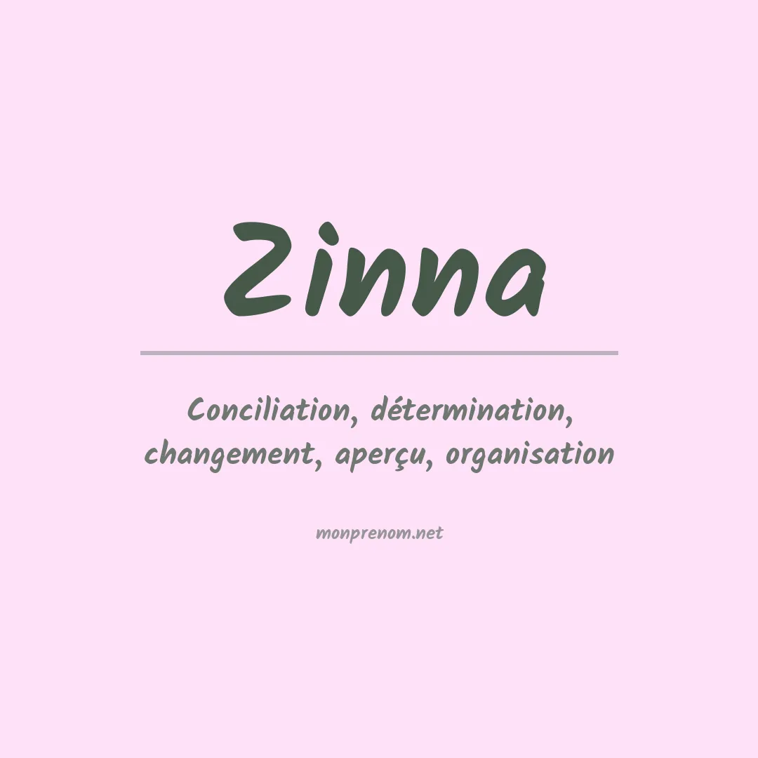 Signification du Prénom Zinna