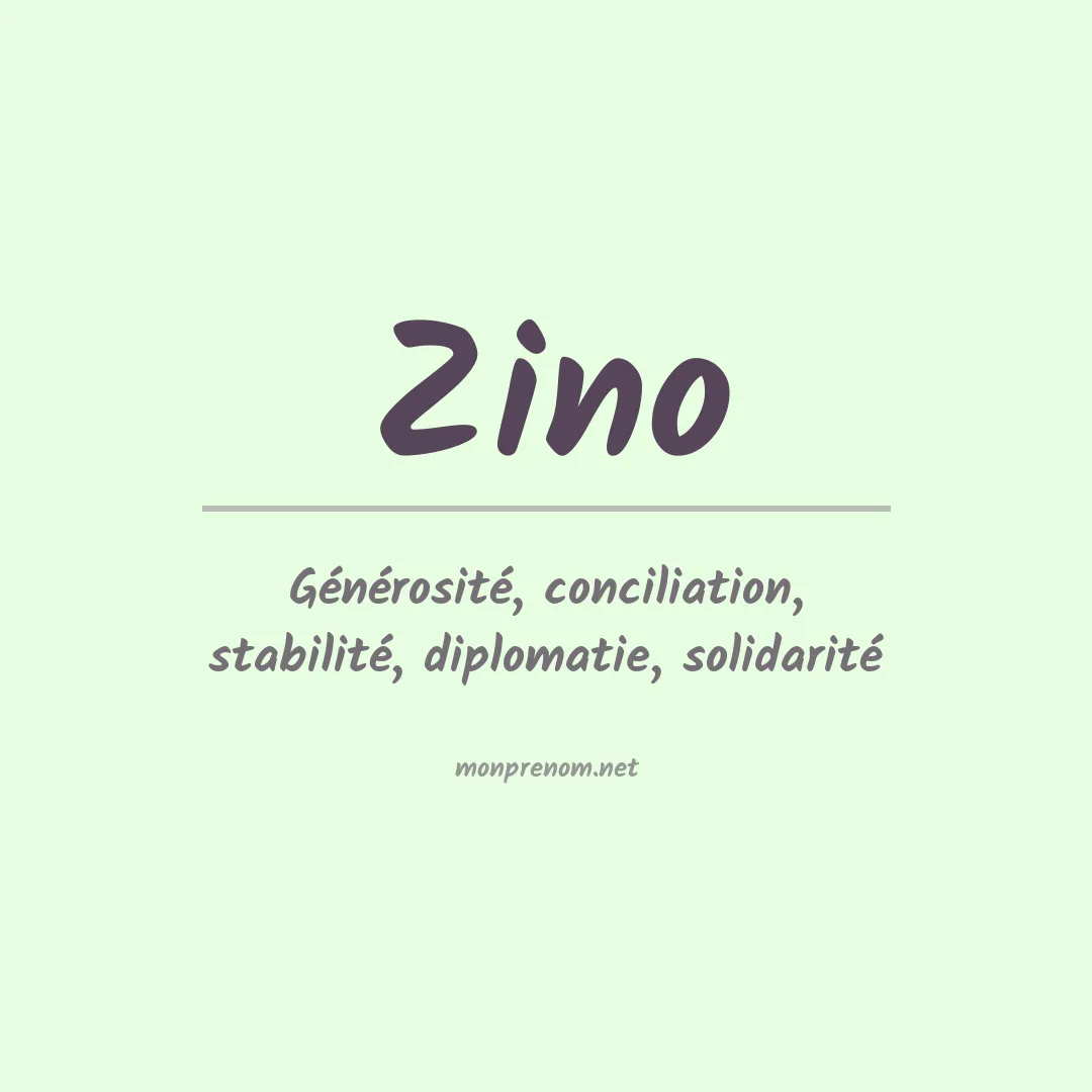 Signification du Prénom Zino