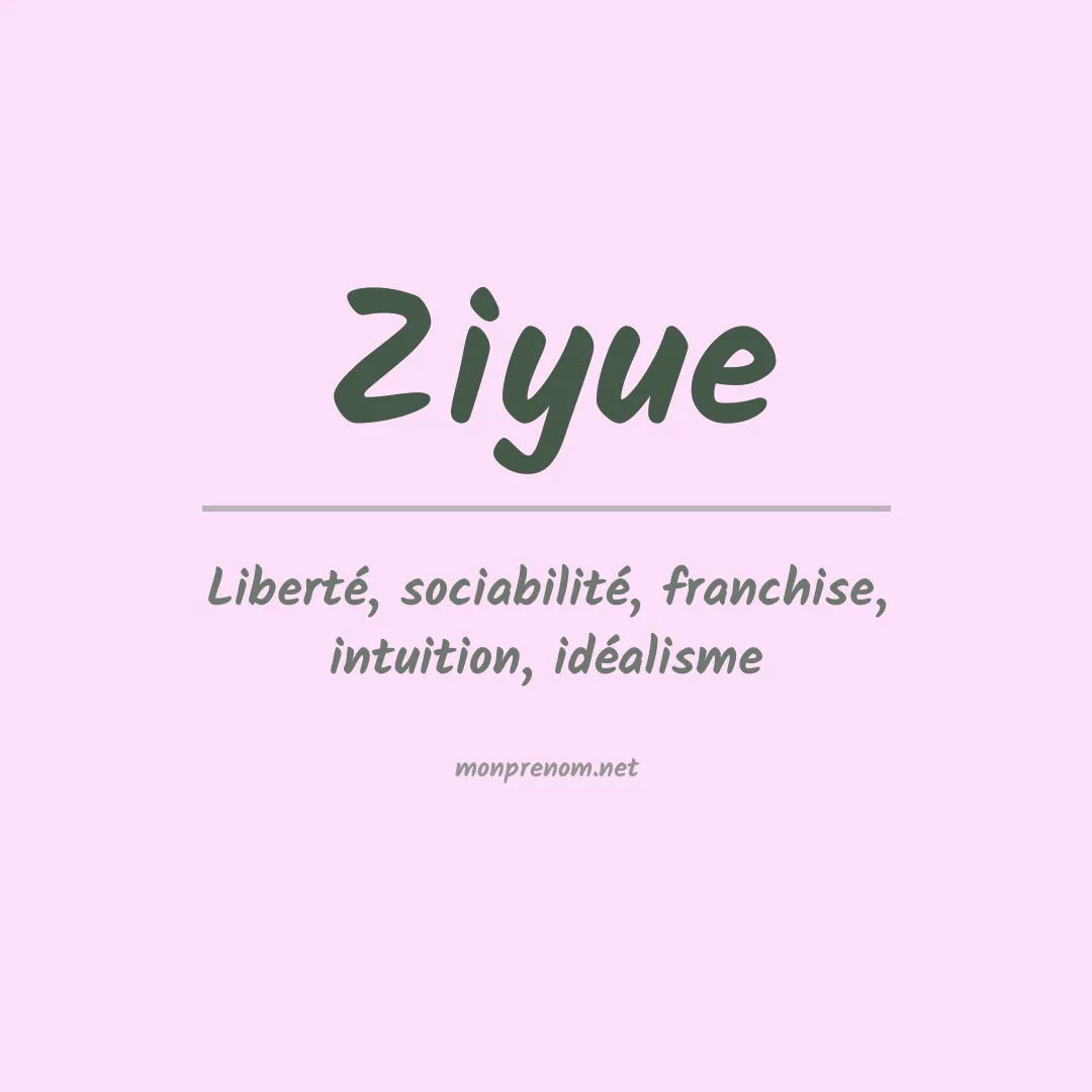 Signification du Prénom Ziyue Signification du Prénom Ziyue