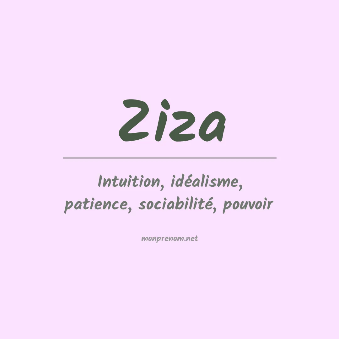 Signification du Prénom Ziza