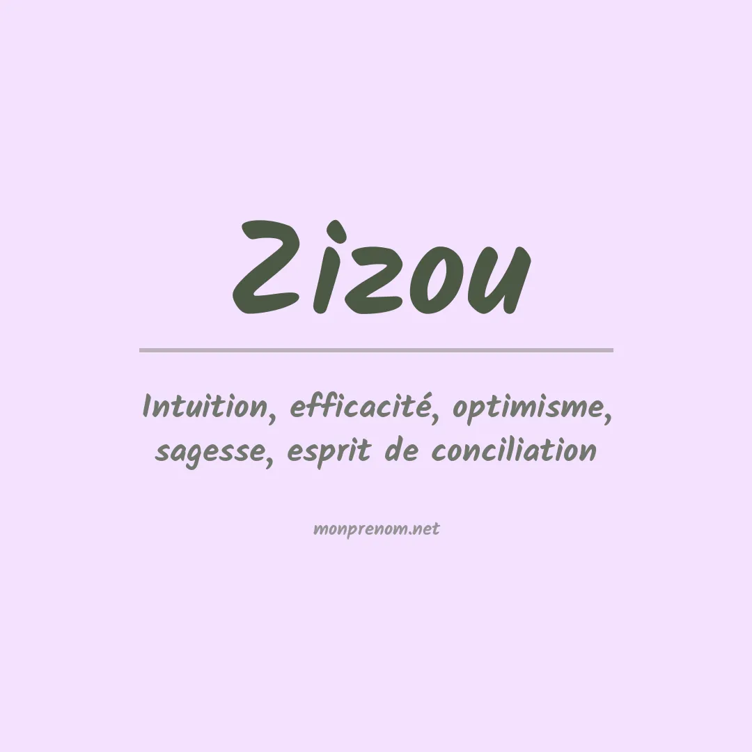 Signification du Prénom Zizou Signification du Prénom Zizou