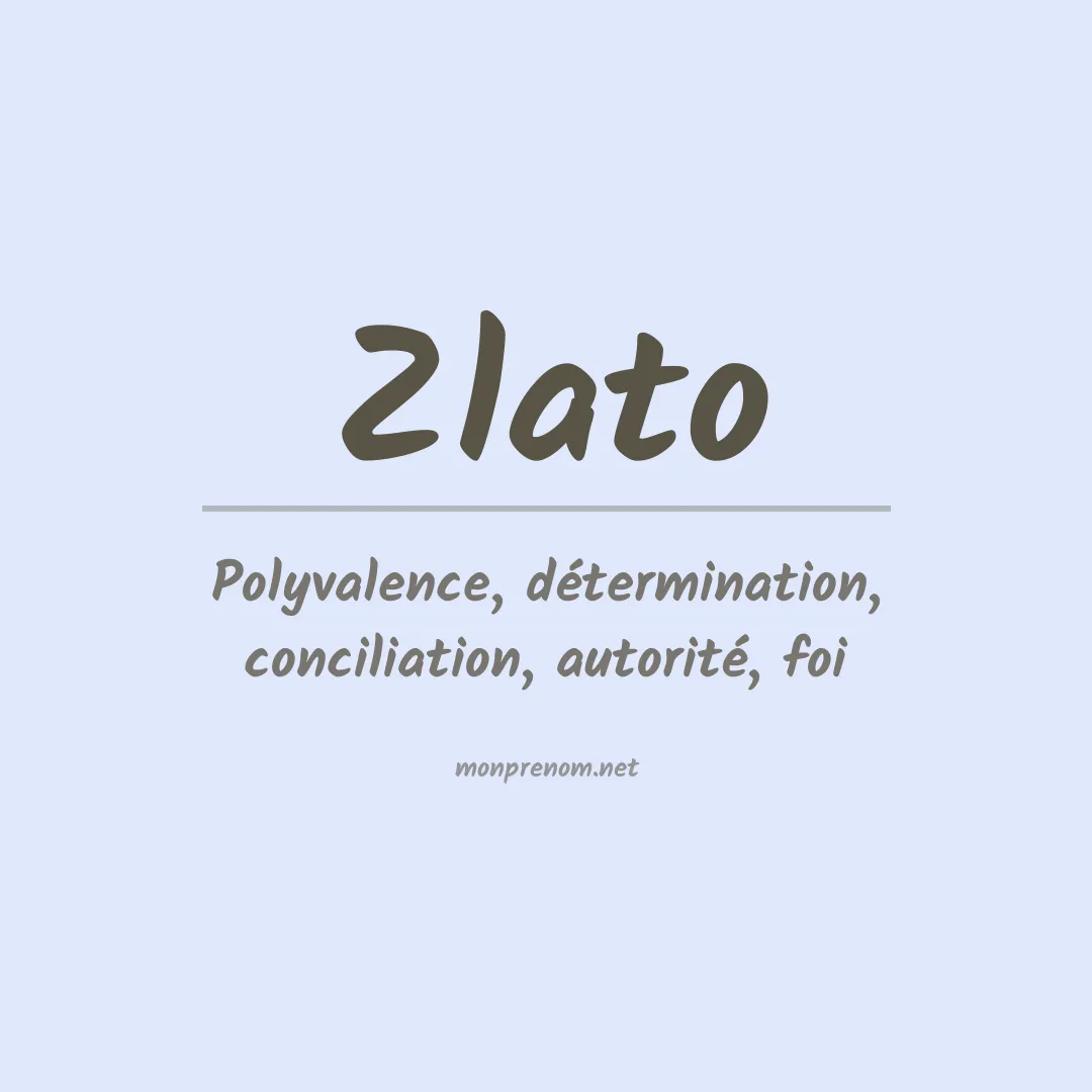 Signification du Prénom Zlato Signification du Prénom Zlato