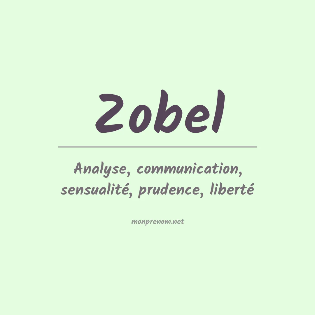 Signification du Prénom Zobel