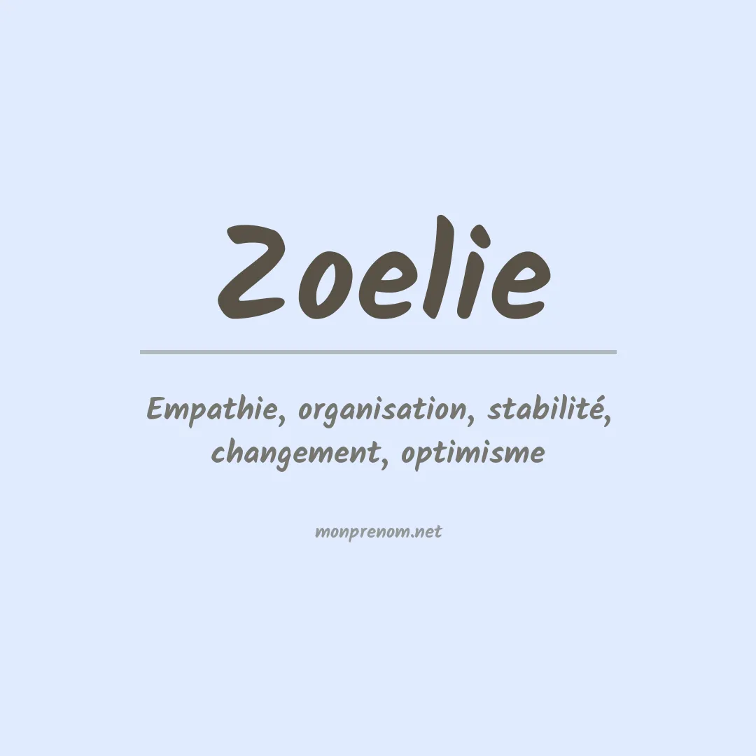 Signification du Prénom Zoelie Signification du Prénom Zoelie