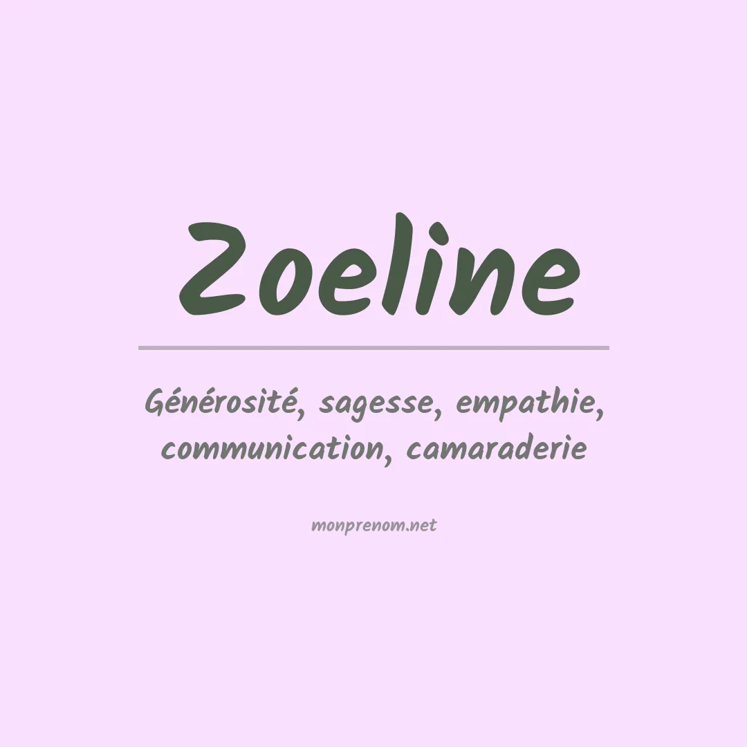 Signification du Prénom Zoeline