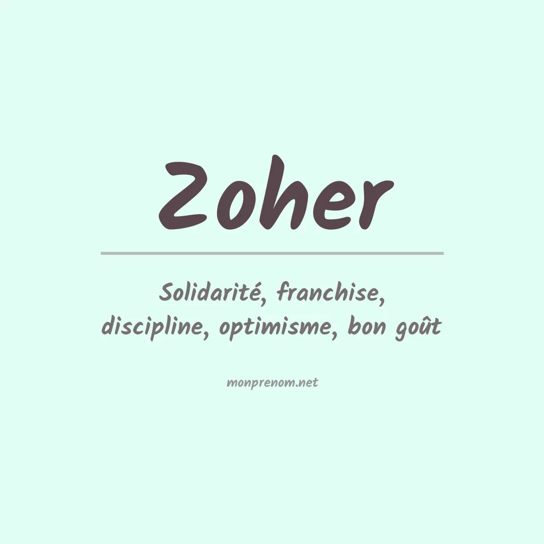 Signification du Prénom Zoher Signification du Prénom Zoher