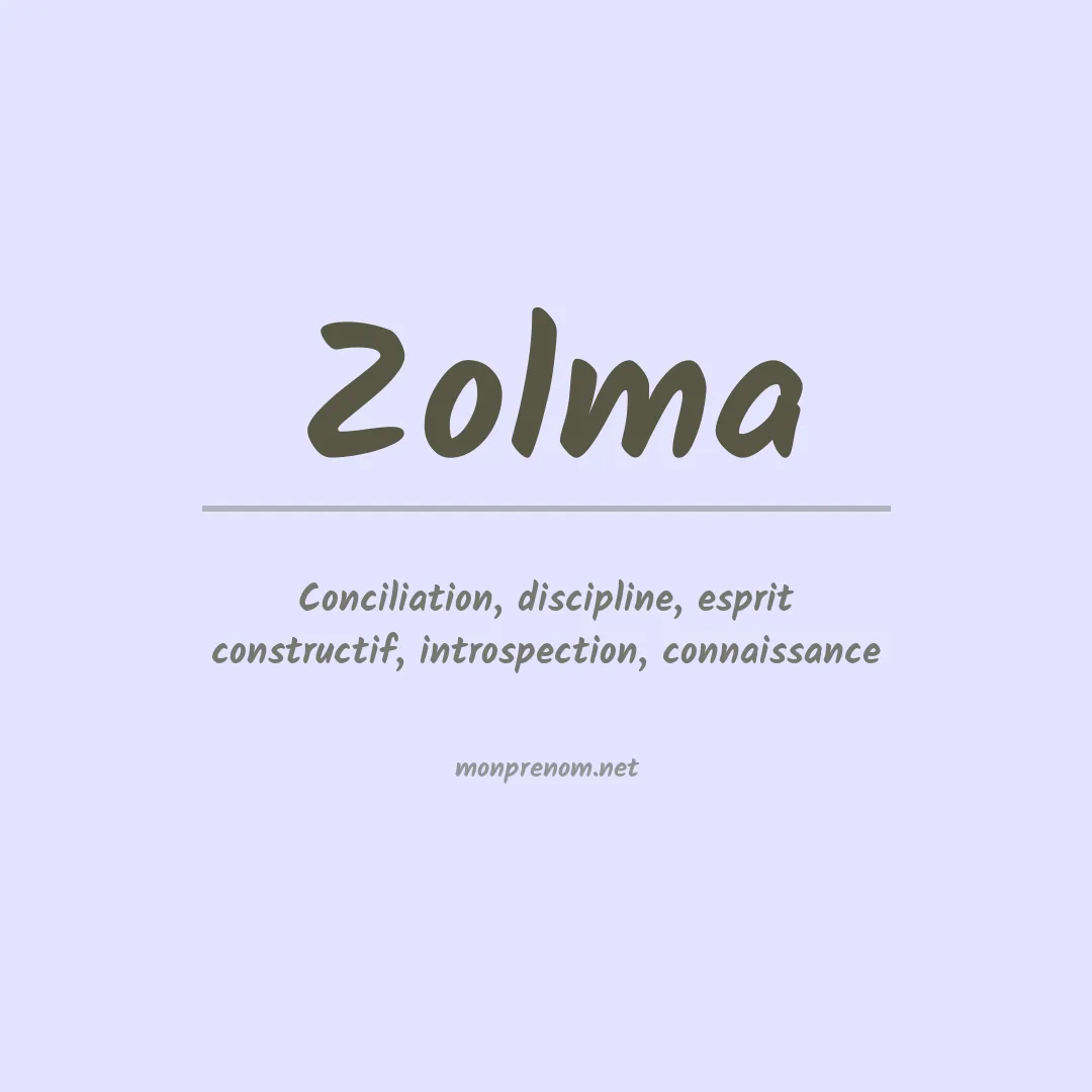 Signification du Prénom Zolma