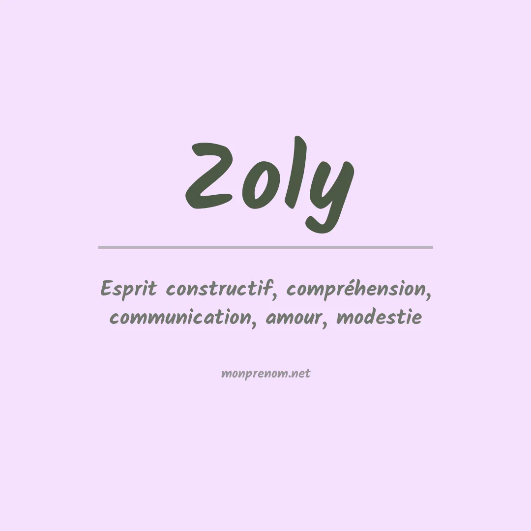 Signification du Prénom Zoly Signification du Prénom Zoly