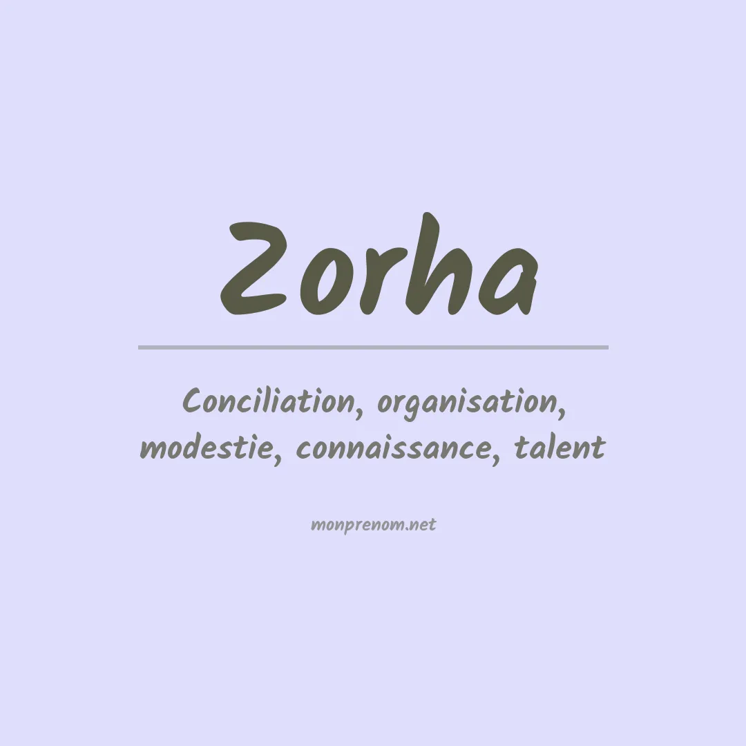Signification du Prénom Zorha Signification du Prénom Zorha