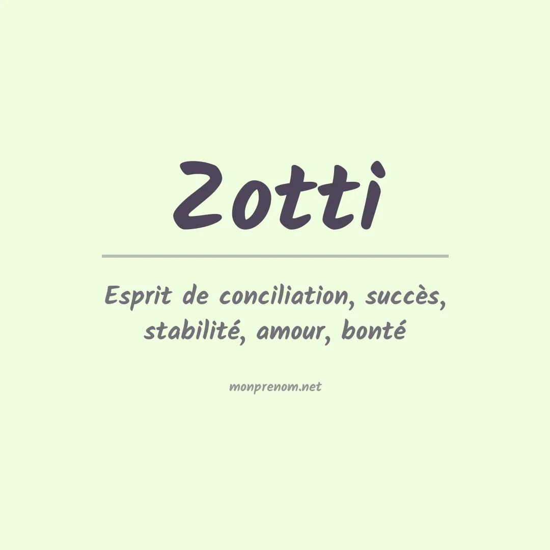 Signification du Prénom Zotti