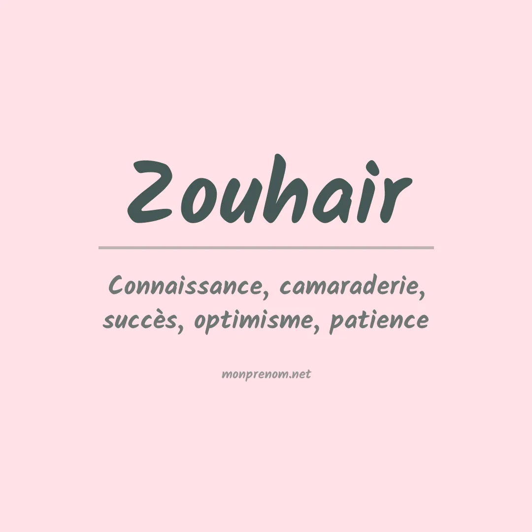 Signification du Prénom Zouhair