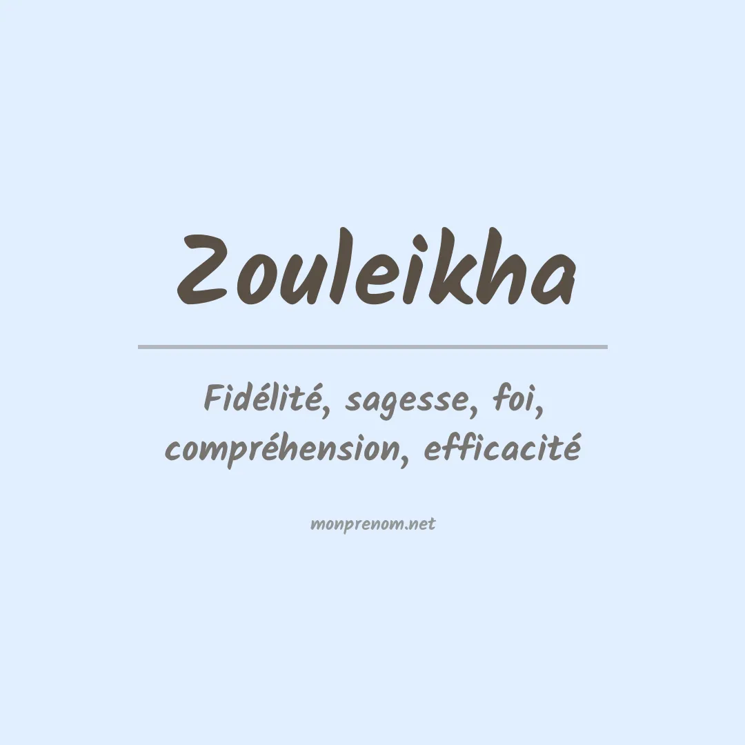 Signification du Prénom Zouleikha Signification du Prénom Zouleikha