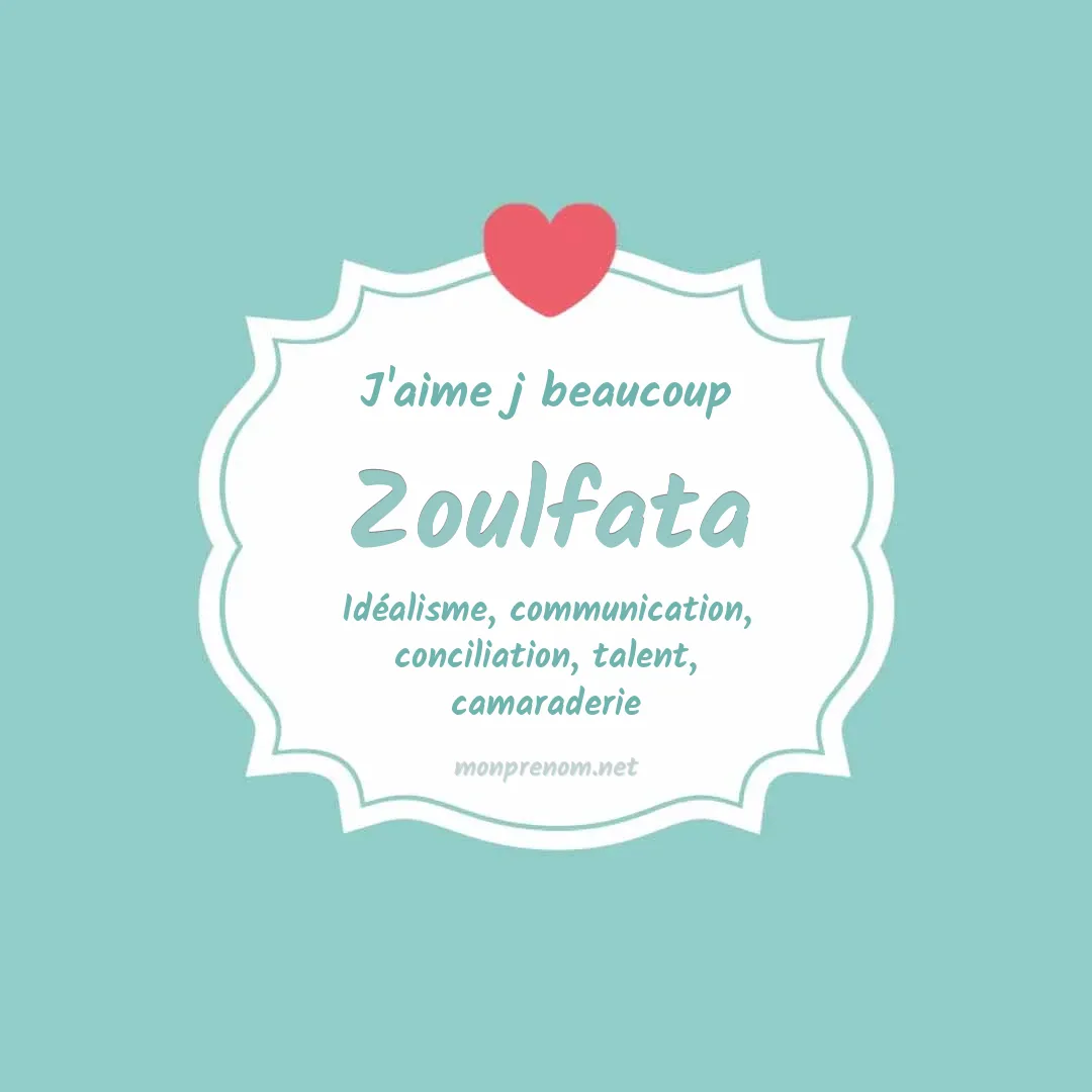 j'aime beaucoup Zoulfata