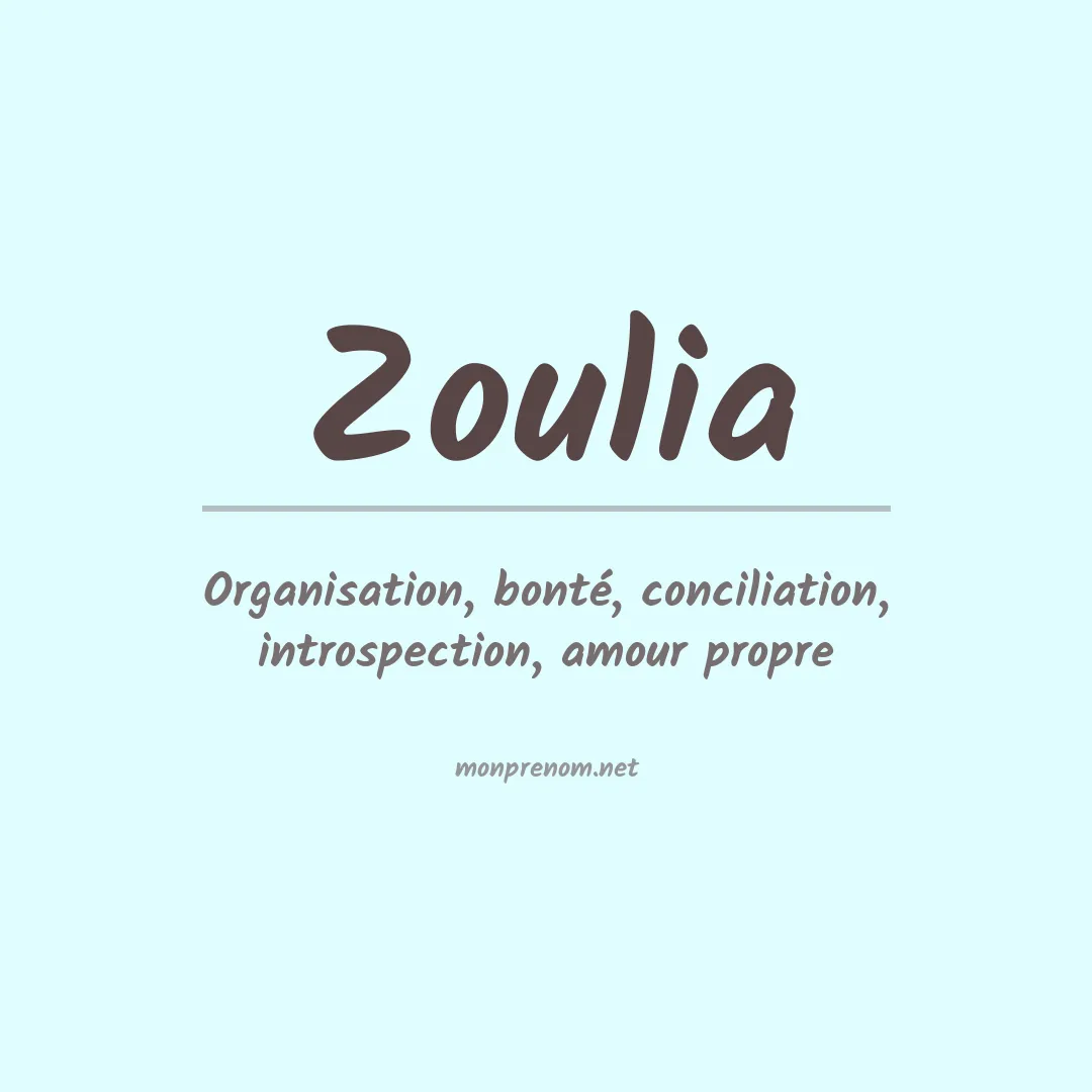 Signification du Prénom Zoulia Signification du Prénom Zoulia
