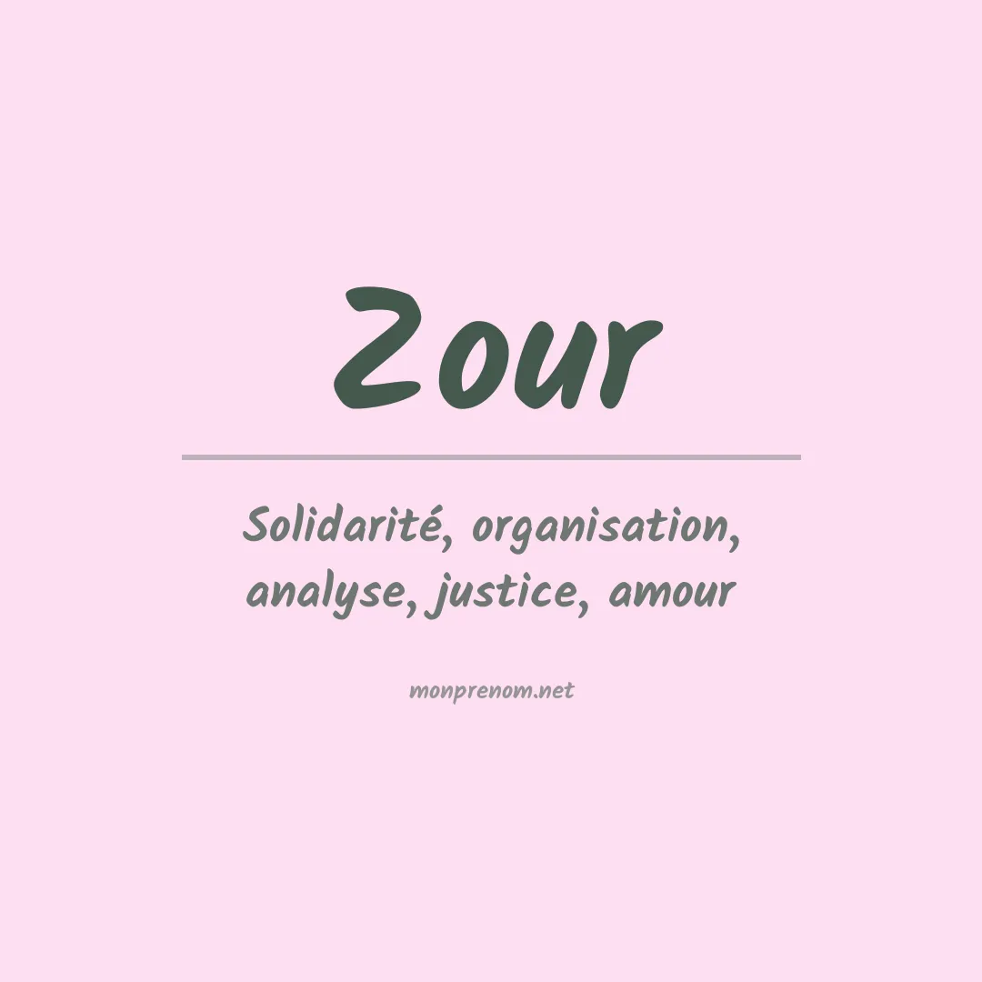 Signification du Prénom Zour Signification du Prénom Zour
