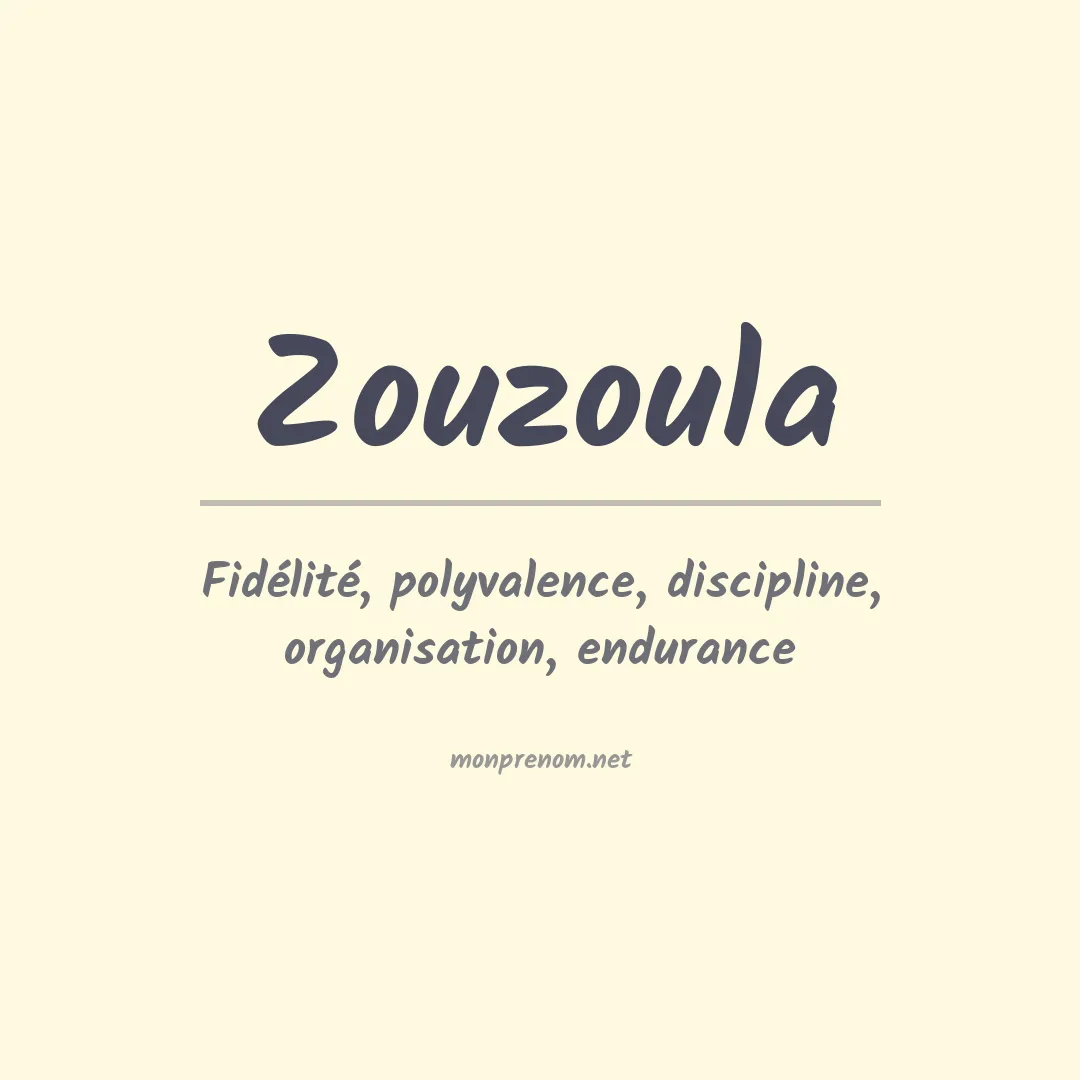 Signification du Prénom Zouzoula Signification du Prénom Zouzoula