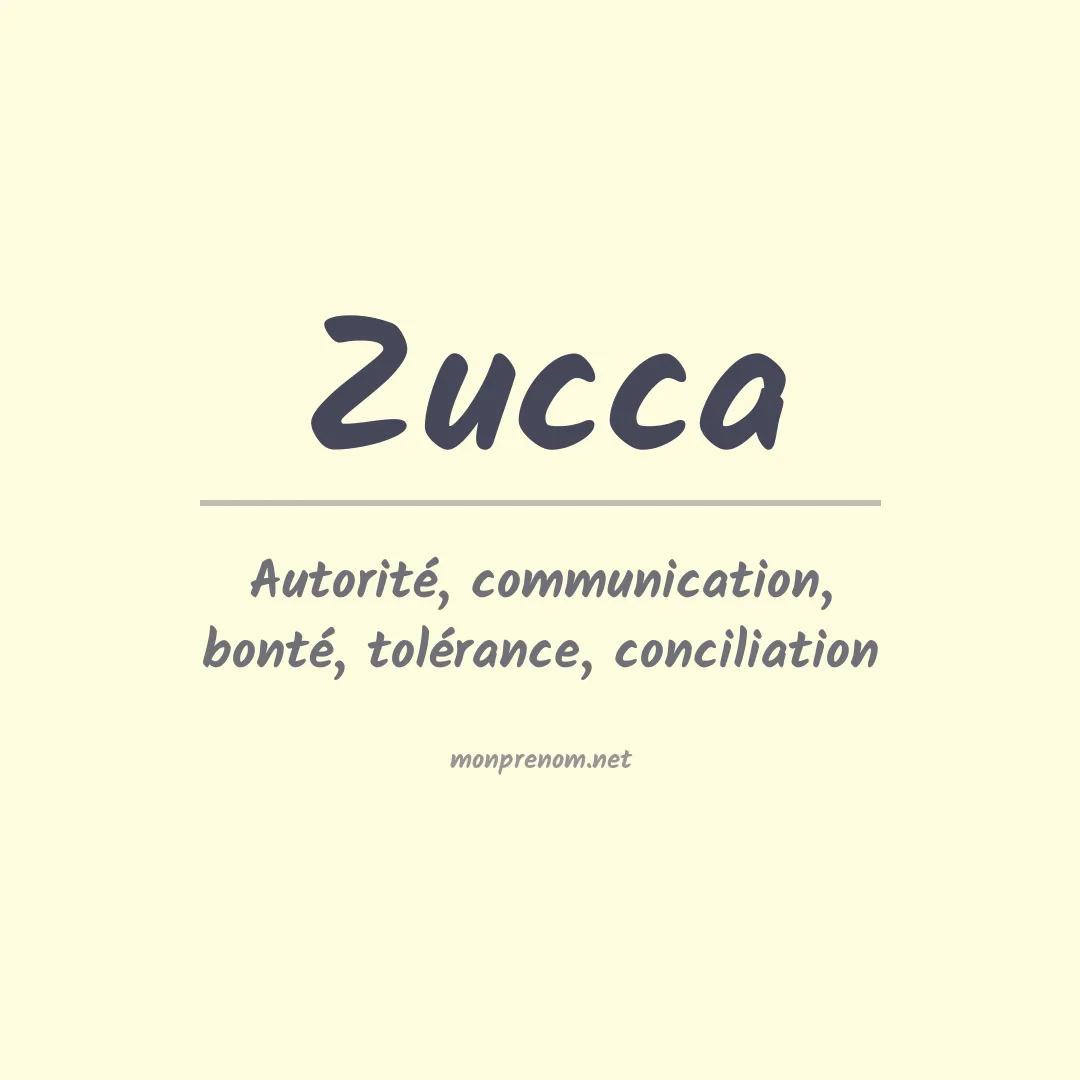 Signification du Prénom Zucca