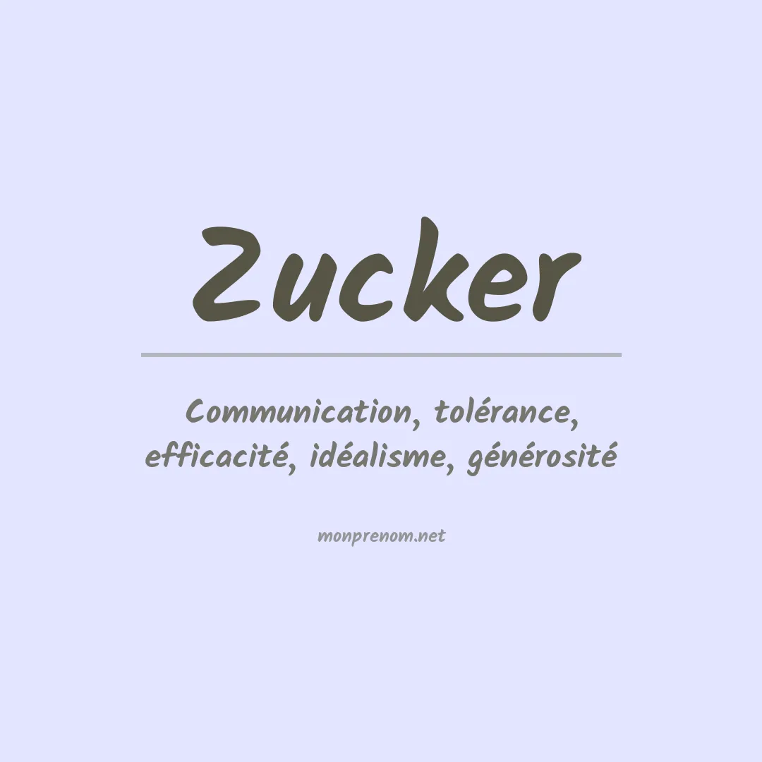 Signification du Prénom Zucker