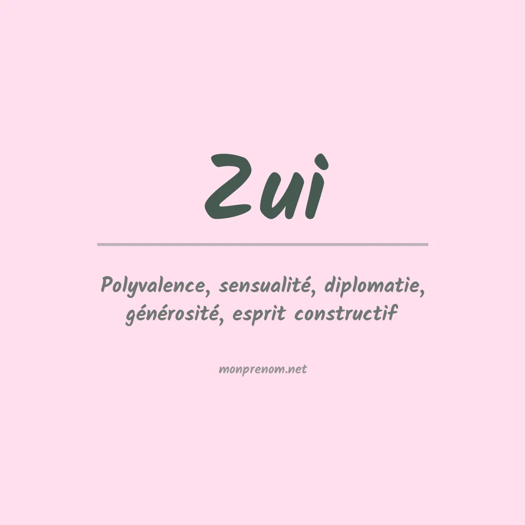 Signification du Prénom Zui
