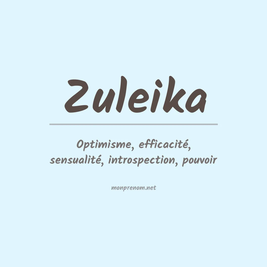 Signification du Prénom Zuleika