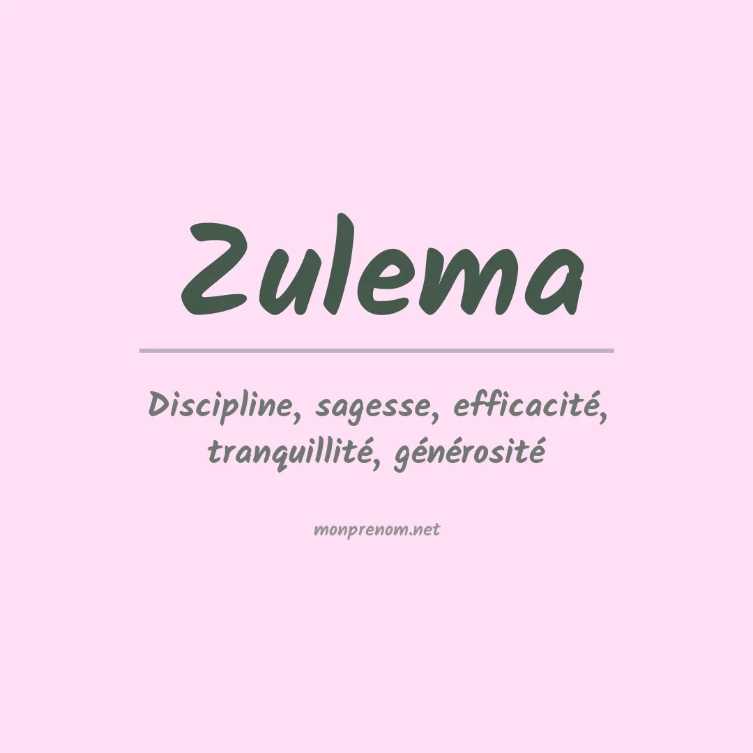 Signification du Prénom Zulema