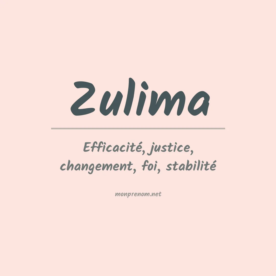 Signification du Prénom Zulima